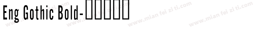 Eng Gothic Bold字体转换